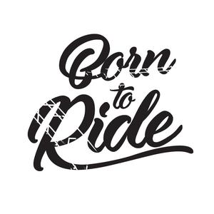 Born to Ride sticker
