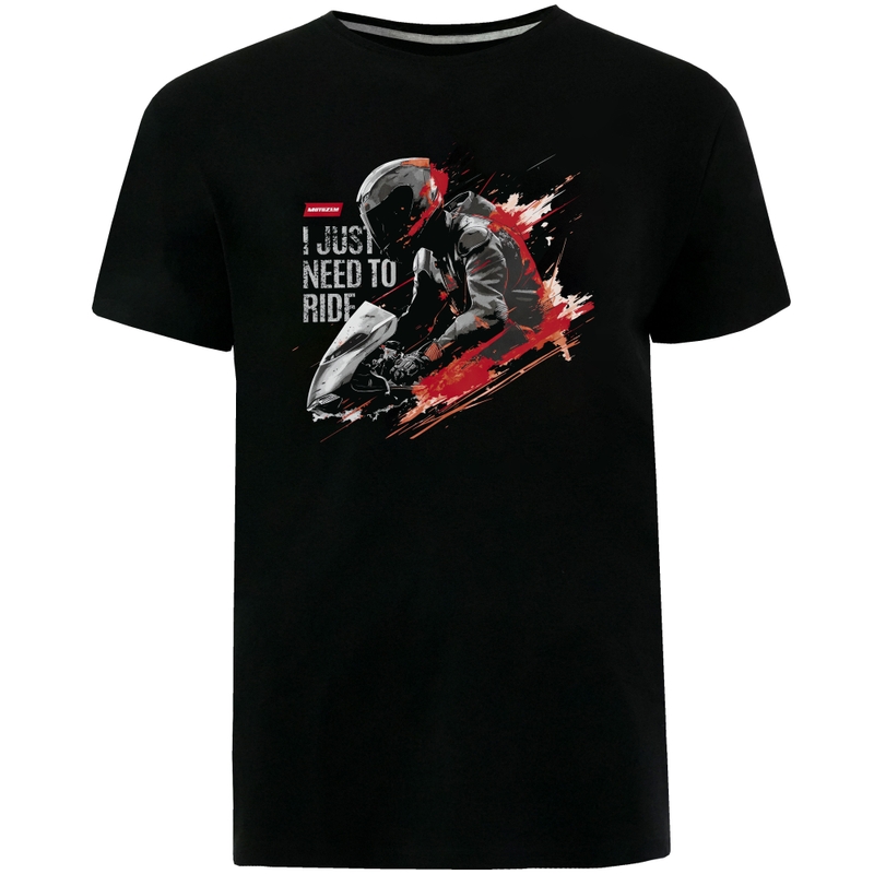 MotoZem T-shirt I just need to ride